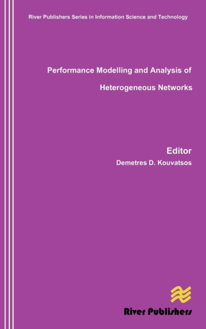 Performance Modelling and Analysis of Heterogeneous Networks, Hardback Book