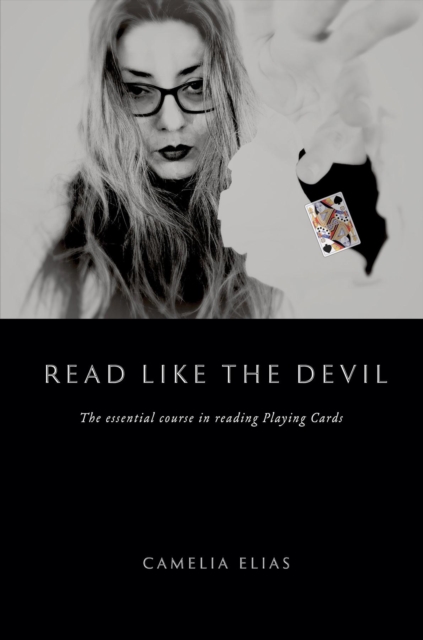 Read Like the Devil : The Essential Course in Reading Playing Cards, EPUB eBook