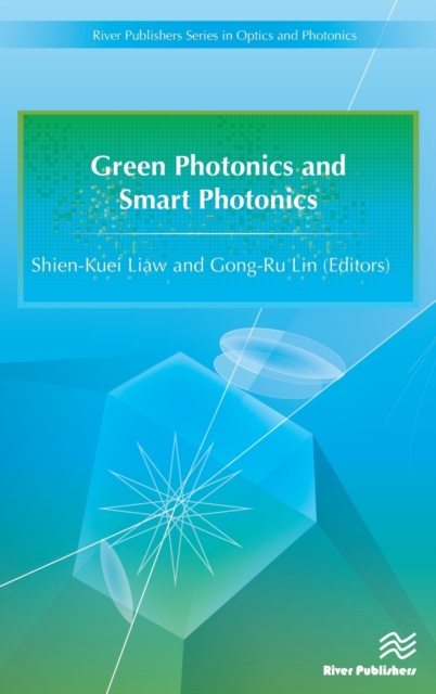 Green Photonics and Smart Photonics, Hardback Book