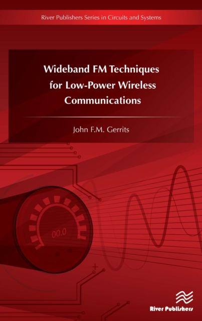 Wideband FM Techniques for Low-Power Wireless Communications, PDF eBook