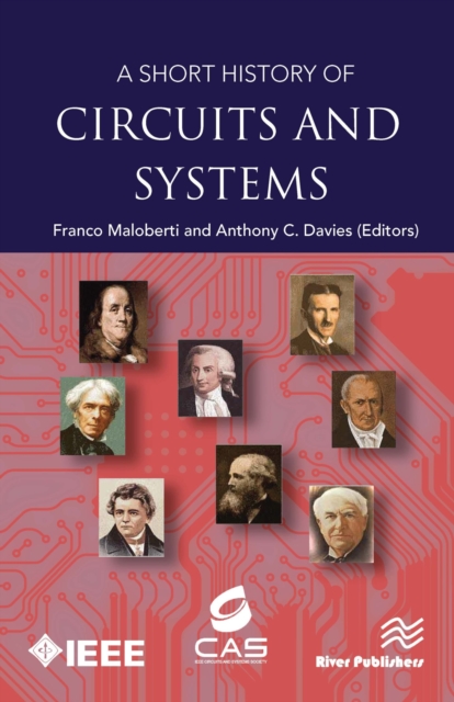 A Short History of Circuits and Systems : From Green, Mobile, Pervasive Networking to Big Data Computing, PDF eBook