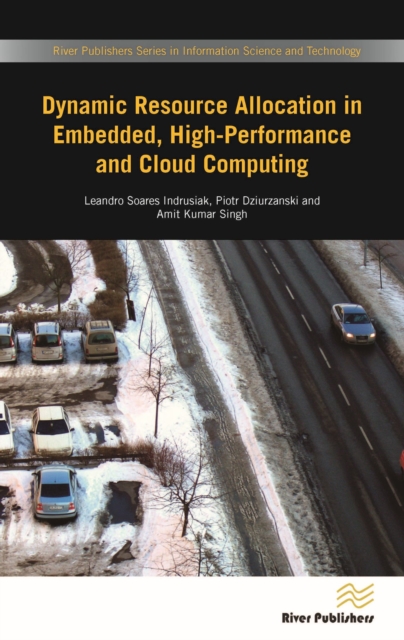 Dynamic Resource Allocation in Embedded, High-Performance and Cloud Computing, PDF eBook