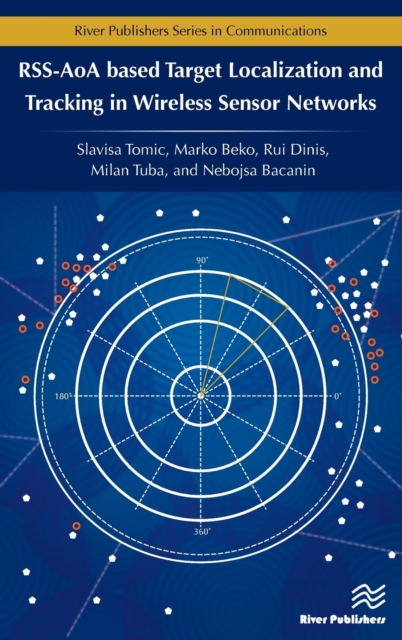RSS-AoA-based Target Localization and Tracking in Wireless Sensor Networks, Hardback Book