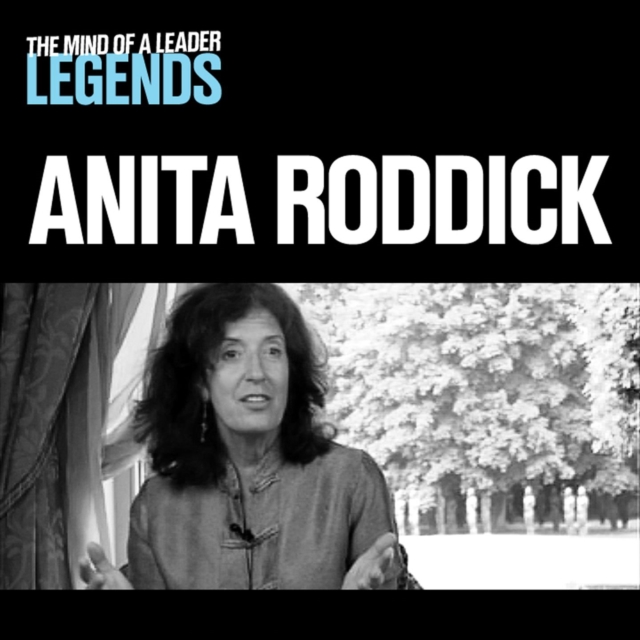 Anita Roddick - The Mind of a Leader : Legends, eAudiobook MP3 eaudioBook