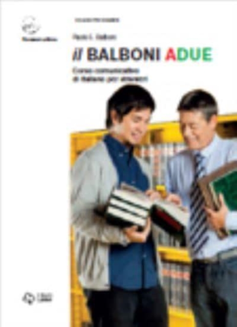 Il Balboni : Volume A2. Libro + digitale, Paperback / softback Book