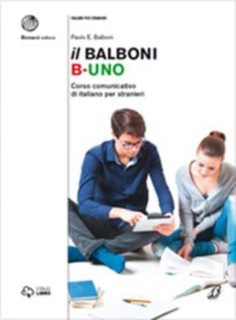 Il Balboni : Volume B1. Libro + digitale, Paperback / softback Book