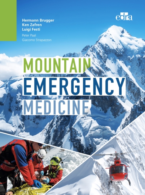 Mountain Emergency Medicine, Hardback Book