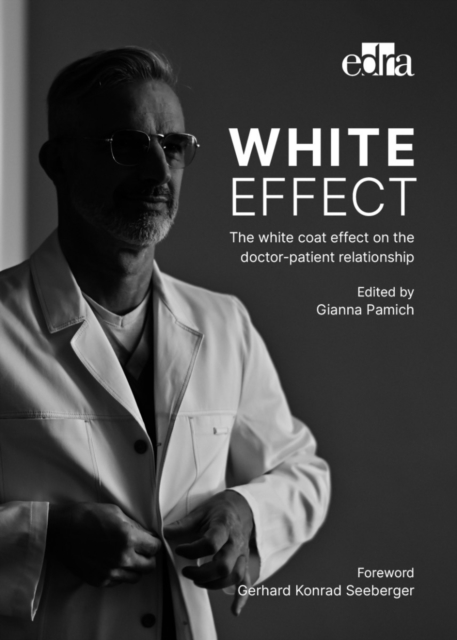 White effect - The white coat effect on the doctor-patient relationship, Paperback / softback Book