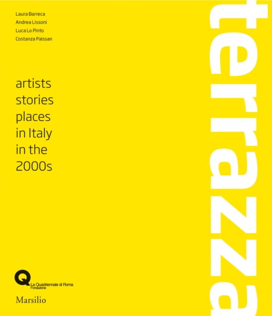 Terrazza : Artists, Stories, Places in Italy in the 2000s, Paperback / softback Book
