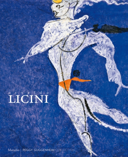 Osvaldo Licini : Let Sheer Folly Sweep Me Away, Paperback / softback Book