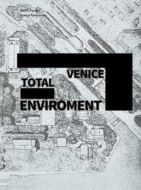 Venice Total Environment, Paperback / softback Book