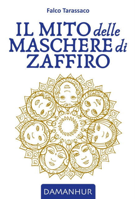 Il Mito delle Maschere di Zaffiro, EPUB eBook