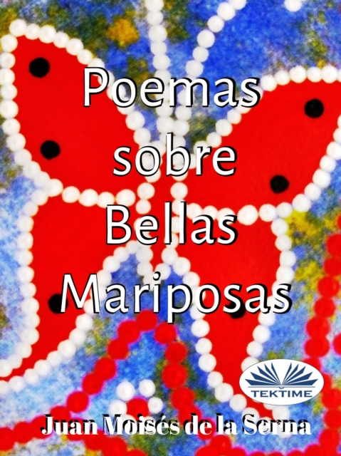 Poemas Sobre Bellas Mariposas, EPUB eBook
