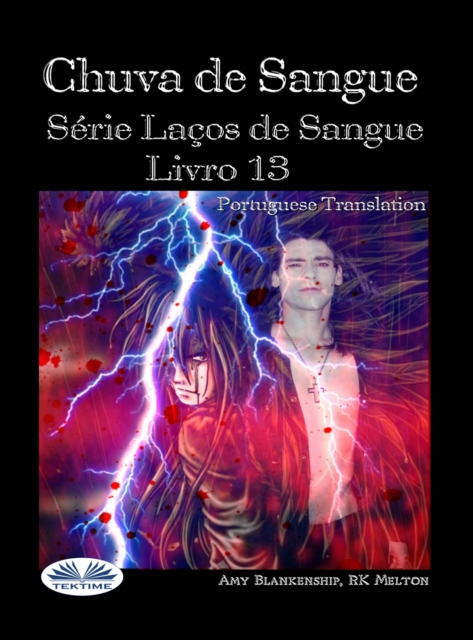 Chuva De Sangue : Serie Lacos De Sangue Livro 13, EPUB eBook