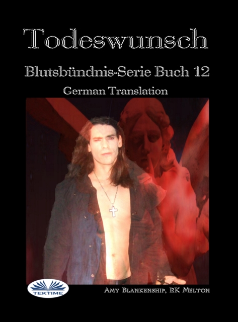 Todeswunsch : (Blutsbundnis-Serie Buch 12), EPUB eBook