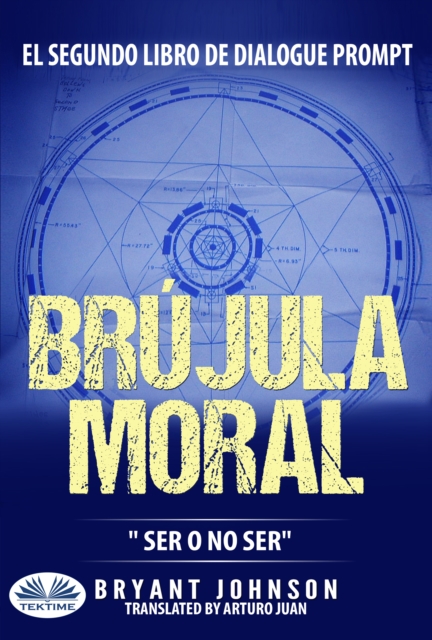 Brujula Moral: Ser O No Ser, EPUB eBook