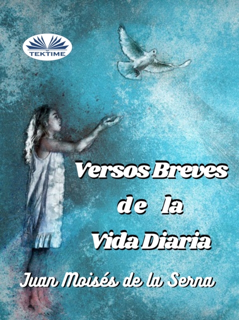Versos Breves De La Vida Diaria, EPUB eBook