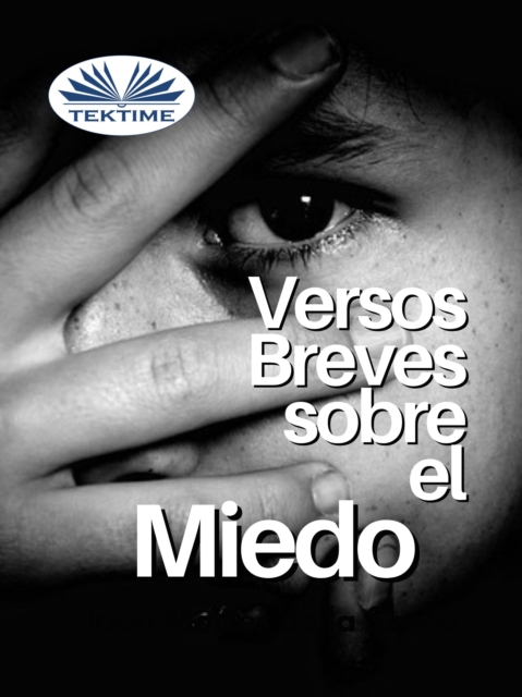 Versos Breves Sobre El Miedo, EPUB eBook