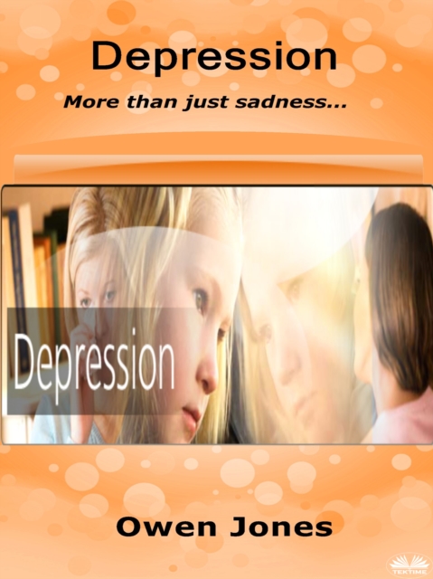 Depression : More Than Just Sadness..., EPUB eBook