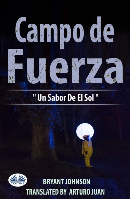 Campo De Fuerza Un Sabor De El Sol, EPUB eBook