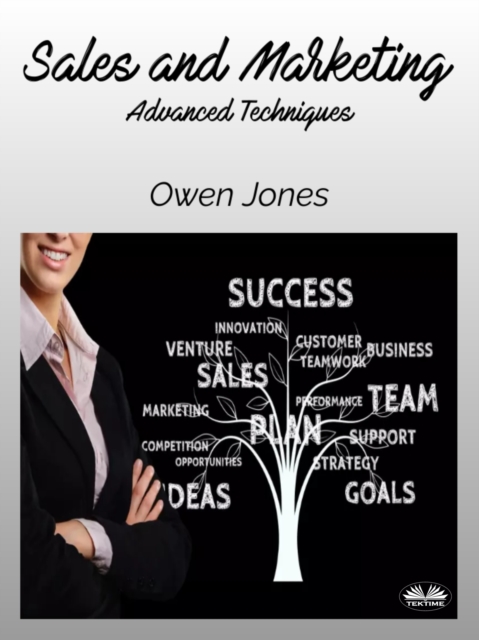 Sales And Marketing : Advanced Techniques, EPUB eBook