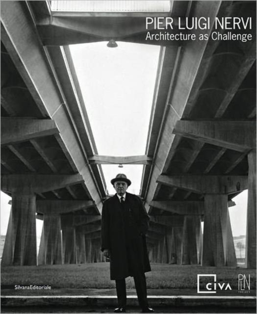 Pier Luigi Nervi: Architecture as a Challenge, Paperback Book