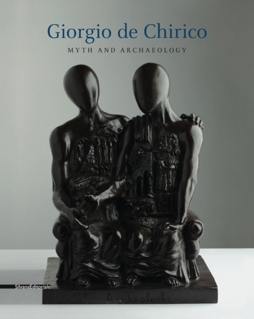 Giorgio de Chirico : Myth and Archaeology, Paperback / softback Book