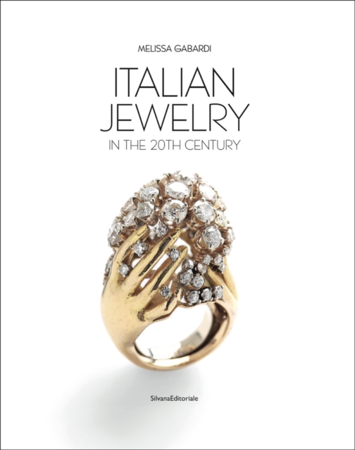 Italian Jewelry : In the 20th Century, Hardback Book