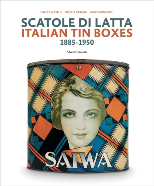 Italian Tin Boxes : 1885-1950, Hardback Book