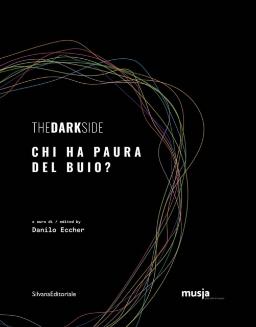 The Dark Side : Who's Afraid of the Dark?, Hardback Book