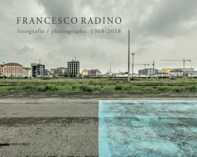 Francesco Radino : Photographs 1968-2018, Paperback / softback Book