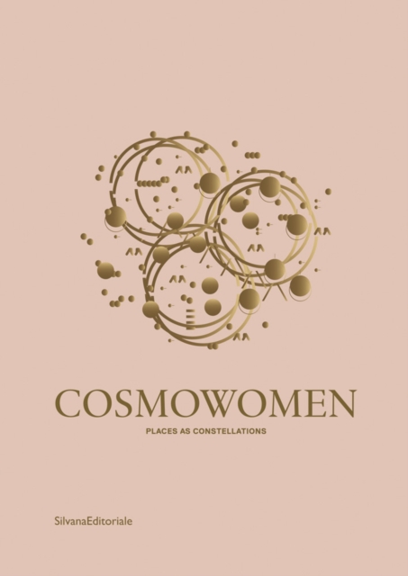 Cosmowomen : Places as Constellations, Paperback / softback Book