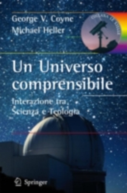 Un Universo comprensibile : Interazione tra Scienza e Teologia, PDF eBook