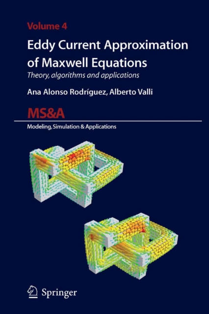 Eddy Current Approximation of Maxwell Equations : Theory, Algorithms and Applications, PDF eBook