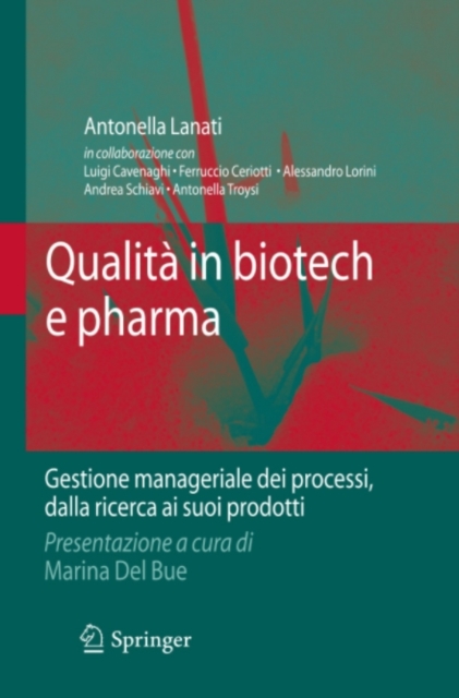 Qualita in biotech e pharma : Gestione manageriale dei processi dalla ricerca ai suoi prodotti, PDF eBook