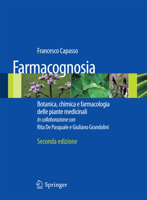 Farmacognosia : Botanica, chimica e farmacologia delle piante medicinali, PDF eBook