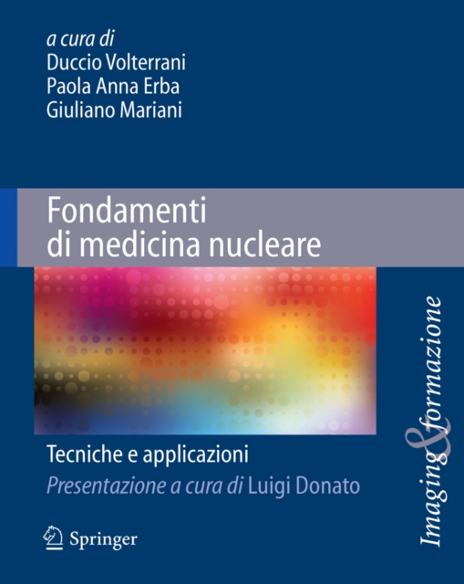 Fondamenti di medicina nucleare : Tecniche e applicazioni, PDF eBook