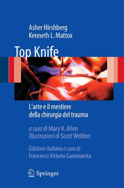 Top Knife : L'arte e il mestiere della chirurgia del trauma, PDF eBook