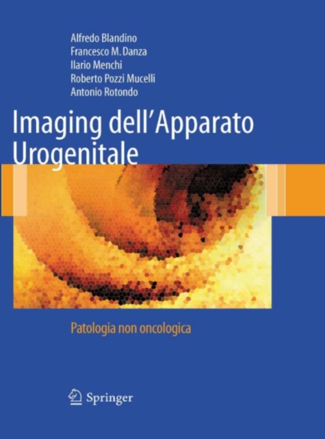 Imaging dell'Apparato Urogenitale : Patologia non oncologica, PDF eBook