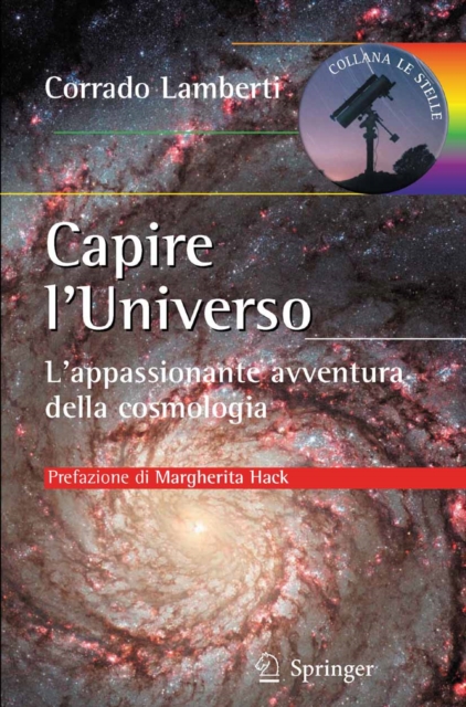 Capire l'Universo : L'appassionante avventura della cosmologia, PDF eBook
