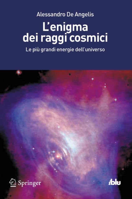 L'enigma dei raggi cosmici : Le piu grandi energie dell'universo, PDF eBook