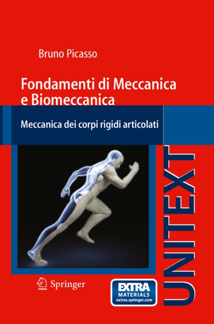 Fondamenti di Meccanica e Biomeccanica : Meccanica dei corpi rigidi articolati, PDF eBook