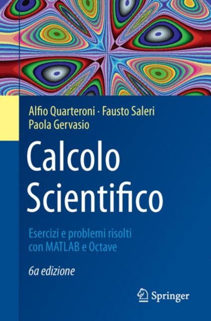 Calcolo Scientifico : Esercizi e problemi risolti con MATLAB e Octave, Paperback / softback Book