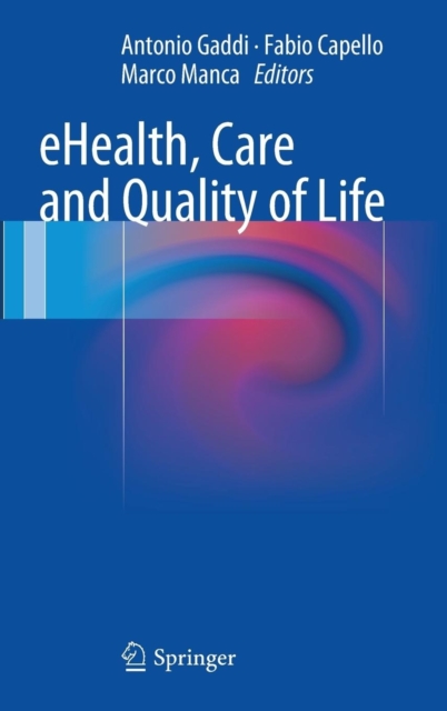 eHealth, Care and Quality of Life, Hardback Book