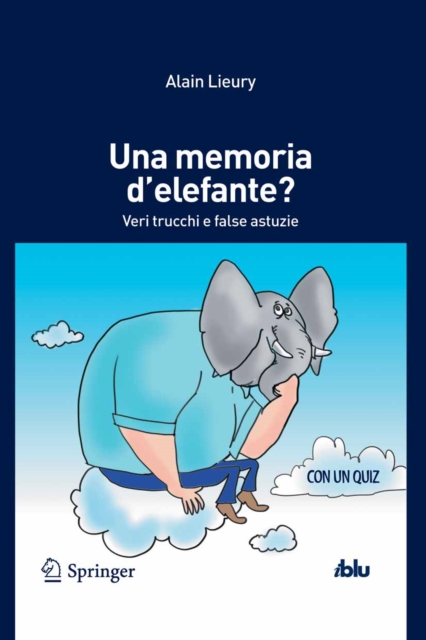 Una memoria d'elefante? : Veri trucchi e false astuzie, PDF eBook