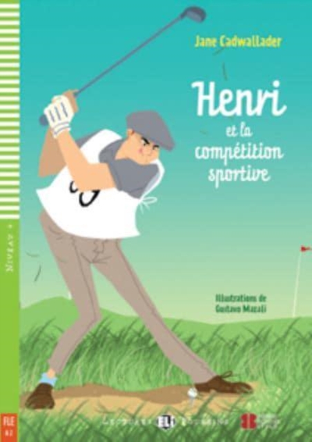 Young ELI Readers - French : Henri et la competition sportive + downloadable au, Paperback / softback Book