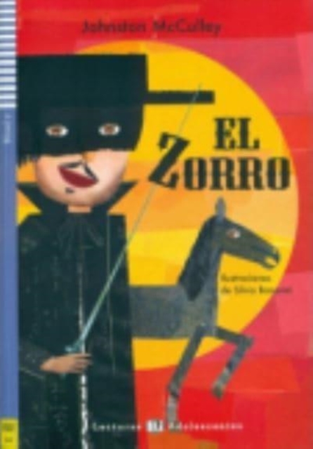 Teen ELI Readers - Spanish : El Zorro + downloadable audio, Paperback / softback Book