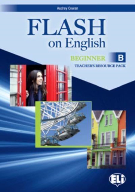 Flash on English - Split Edition : Beginner B: Teacher's Pack + class audio CDs +, Mixed media product Book