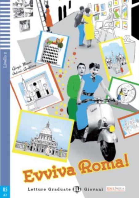 Teen ELI Readers - Italian : Evviva Roma! + downloadable audio, Paperback / softback Book