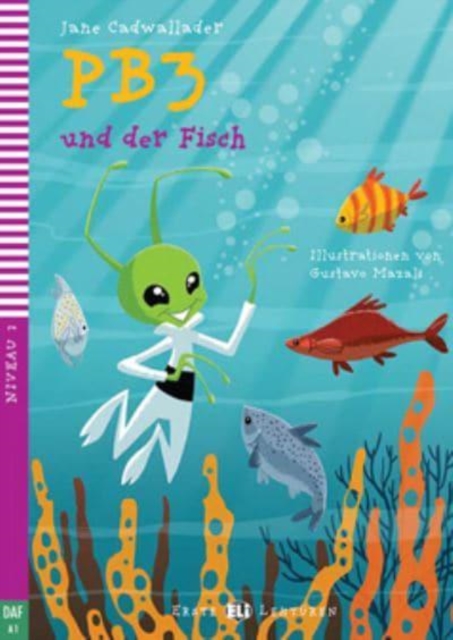Young ELI Readers - German : PB3 und der Fisch + downloadable multimedia, Paperback / softback Book